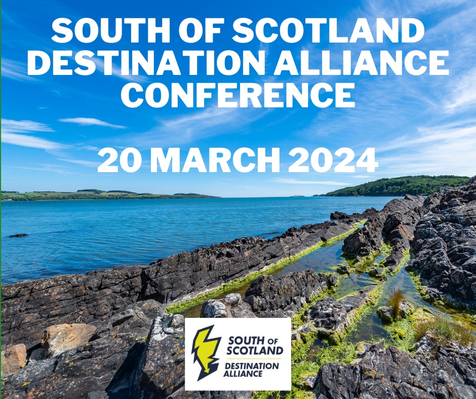 South of Scotland Destination Alliance Conference 20 March 2024