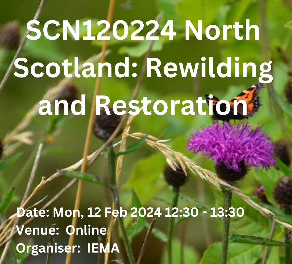 SCN120224 North Scotland: Rewilding and Restoration Event details
