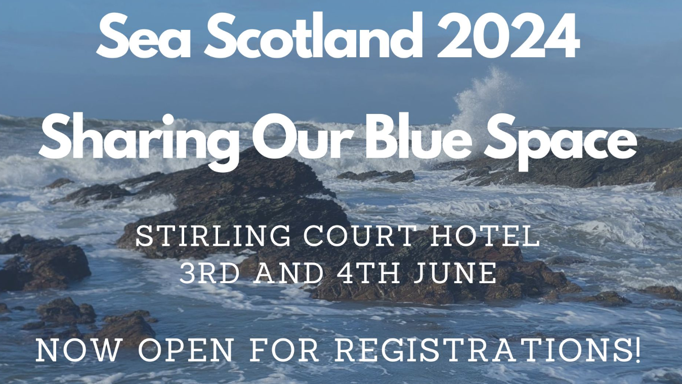 Sea Scotland 2024 - Sharing Our Blue Space