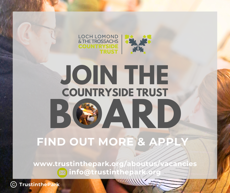 Loch Lomond and The Trossachs Countryside Trust  - Can you help us find new Board Members?