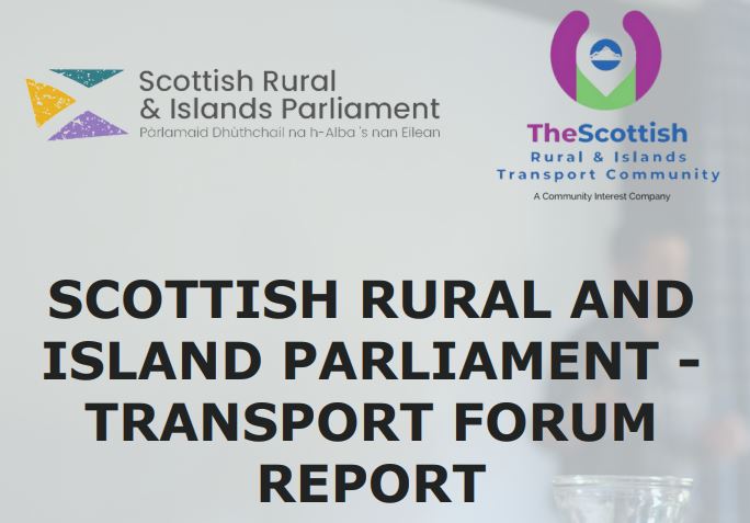 Scottish Rural and Island Parliament Transport forum report