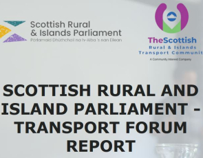 Scottish Rural and Island Parliament Transport forum report