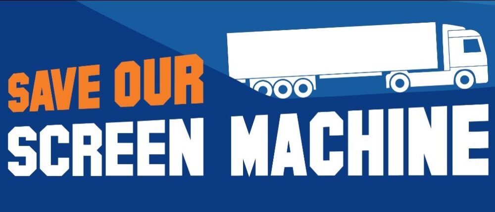 Save our Screen Machine fundraising poster