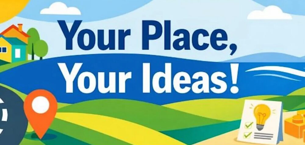 Colourful landscape illustration with text 'Your Place, Your Ideas!' encouraging creativity and personal input.